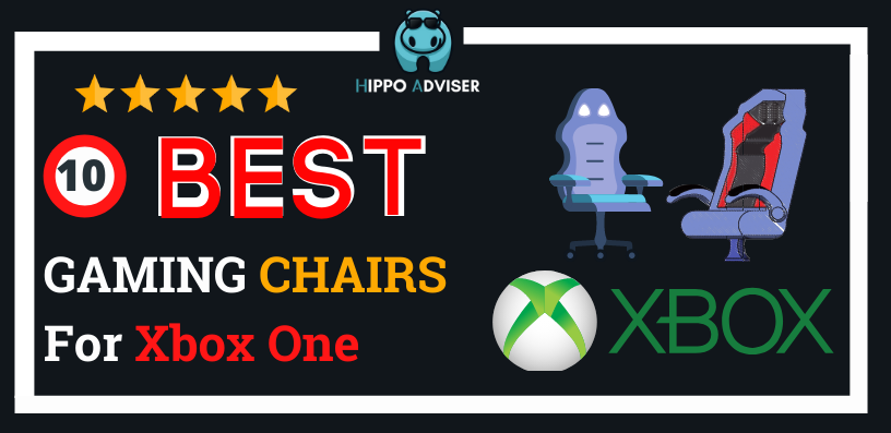 Best Gaming Chair for Xbox One