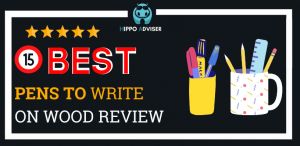 best pens to write on wood reviews